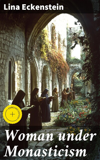 Woman under Monasticism, Lina Eckenstein