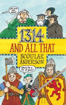 1314 And All That, Scoular Anderson