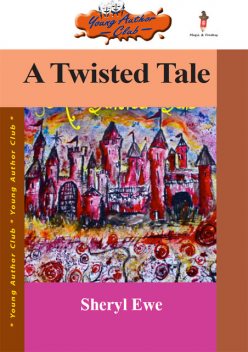 A Twisted Tale, Sheryl Ewe