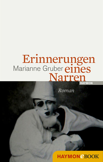 Erinnerungen eines Narren, Marianne Gruber
