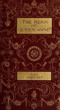 Historical Characters in the Reign of Queen Anne, Oliphant