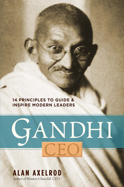 Gandhi, CEO, Alan Axelrod