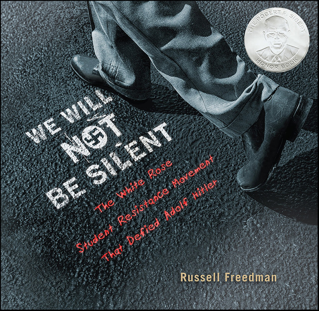 We Will Not Be Silent, Russell Freedman