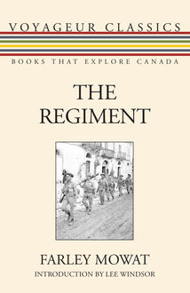 The Regiment, Farley Mowat