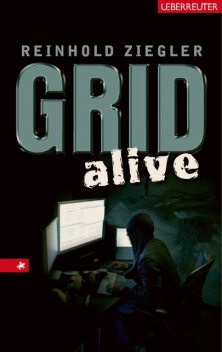 GRID alive, Reinhold Ziegler