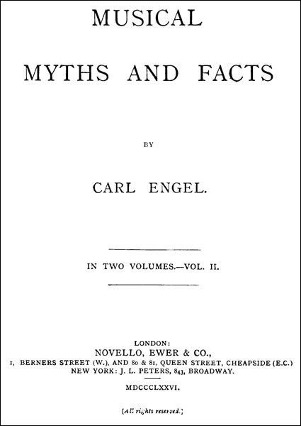 Musical Myths and Facts, Volume 2 (of 2), Carl Engel