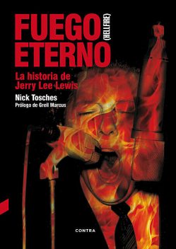 Fuego eterno, Nick Tosches