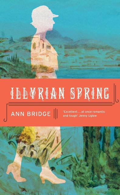 Illyrian Spring, Ann Bridge