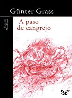 A Paso De Cangrejo, Günter Grass