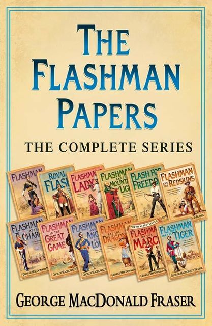 The Flashman Papers, George MacDonald Fraser