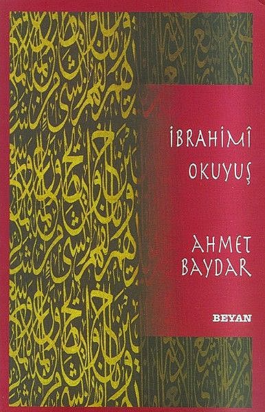 İbrahimi Okuyuş, Ahmet Baydar
