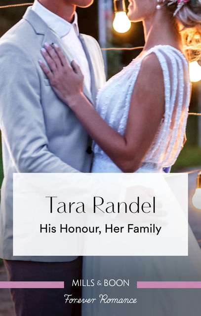 His Honour, Her Family, Tara Randel
