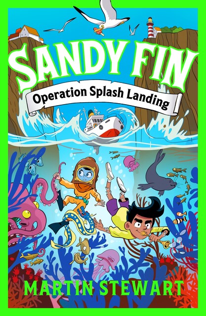Sandy Fin: Operation Splash Landing, Martin Stewart