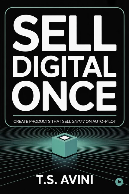 Sell Digital Once, T. S Avini
