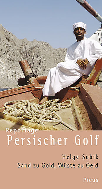 Reportage Persischer Golf, Helge Sobik