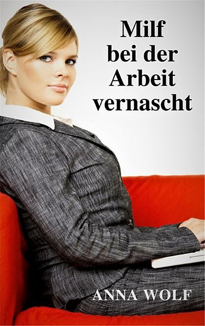 Milf bei der Arbeit vernascht, Anna Wolf