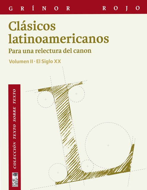 Clásicos latinoamericanos Vol. II, Grinor Rojo