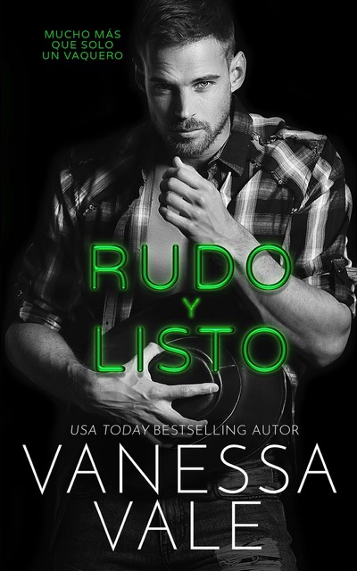 Rudo y listo, Vanessa Vale