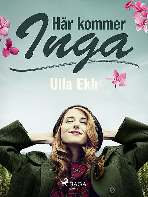 Här kommer Inga, Ulla Ek