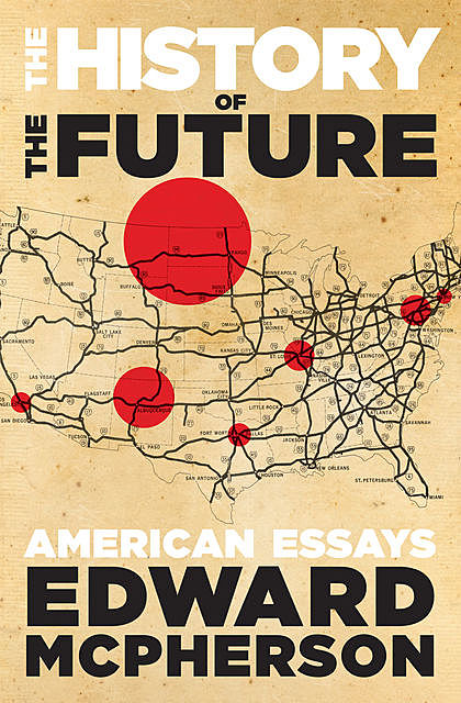 The History of the Future, Edward McPherson