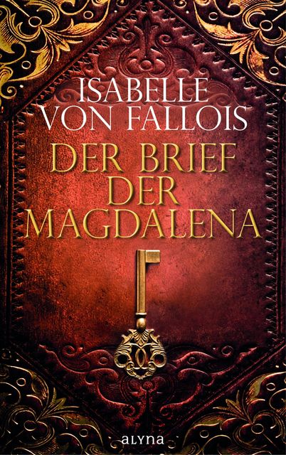 Der Brief der Magdalena, Isabelle von Fallois