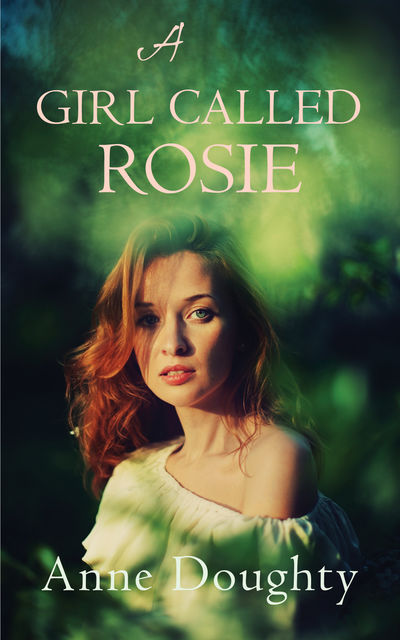A Girl Called Rosie, Anne Doughty