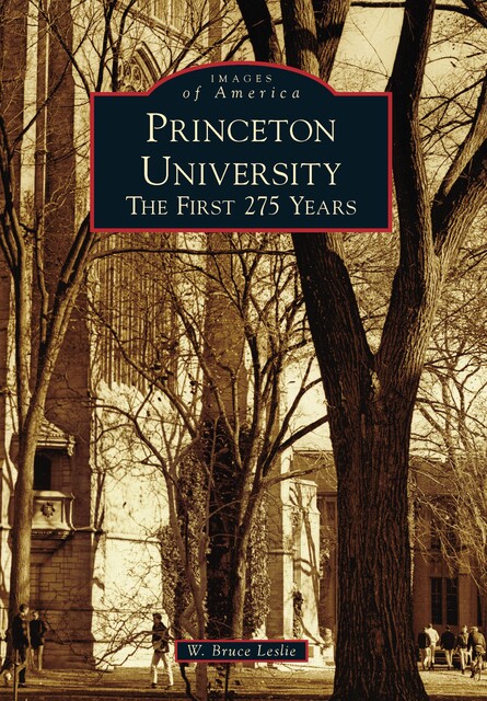 Princeton University, W. Bruce Leslie