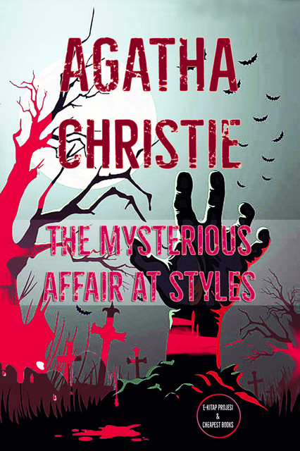 The Mysterious Affair at Styles, Agatha Christie