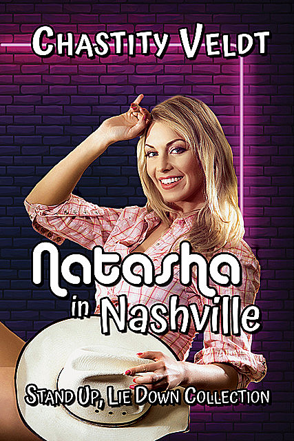 Natasha in Nashville, Chastity Veldt