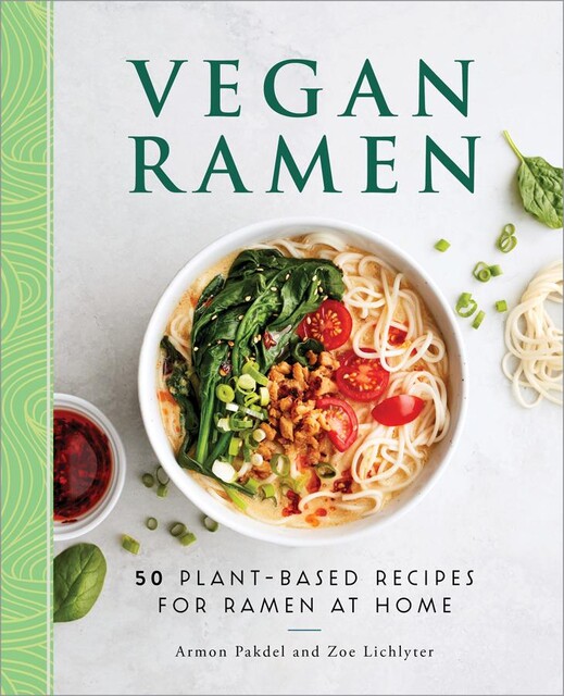 Vegan Ramen, Armon Pakdel, Zoe Lichlyter