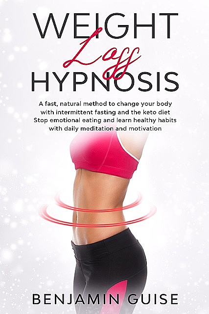 WEIGHT LOSS HYPNOSIS, BENJAMIN GUISE