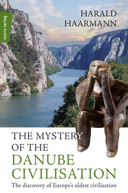 The Mystery of the Danube Civilisation, Harald Haarmann