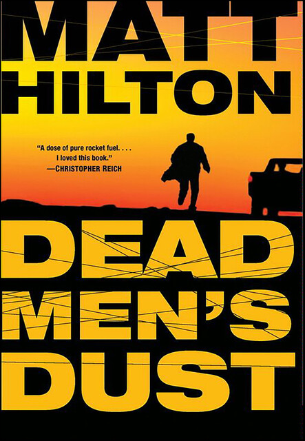 Dead Men's Dust, Matt Hilton