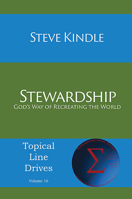 Stewardship, Steven F Kindle