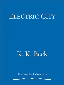Electric City, K.K. Beck
