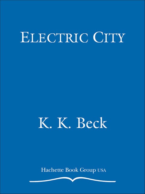 Electric City, K.K. Beck