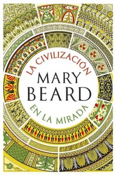 La civilización en la mirada, Mary Beard