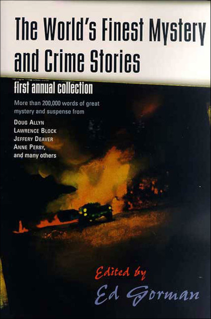 The World's Finest Mystery and Crime Stories, Lawrence Block, Jeffery Deaver, Doug Allyn