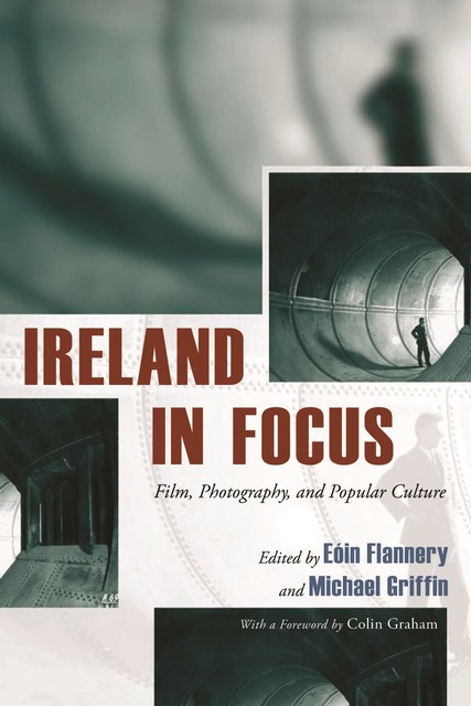 Ireland in Focus, Michael Griffin, Eóin Flannery