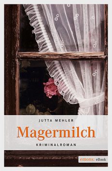 Magermilch, Jutta Mehler
