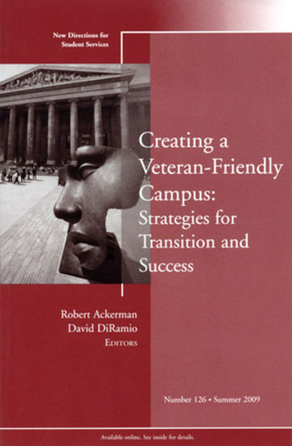 Creating a Veteran-Friendly Campus: Strategies for Transition and Success, Robert Ackerman
