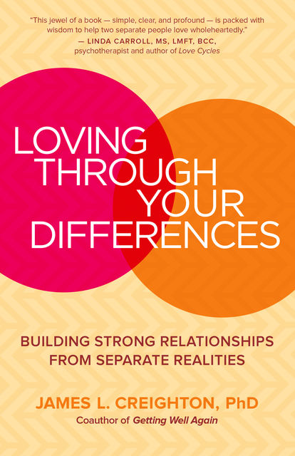 Loving through Your Differences, James L. Creighton