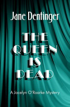 The Queen Is Dead, Jane Dentinger