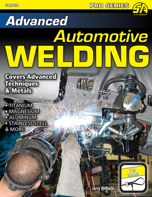 Advanced Automotive Welding, Jerry Uttrachi