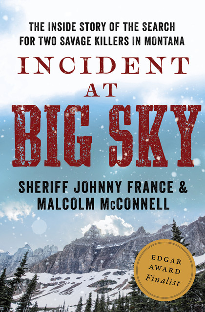 Incident at Big Sky, Malcolm McConnell, Johnny France