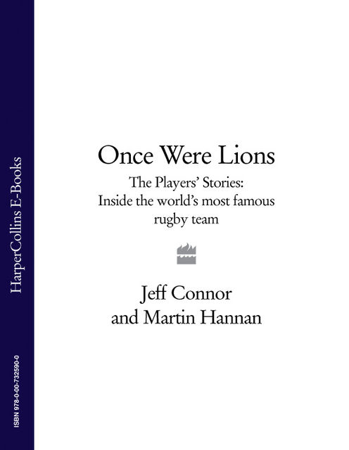 Once Were Lions, Jeff Connor, Martin Hannan