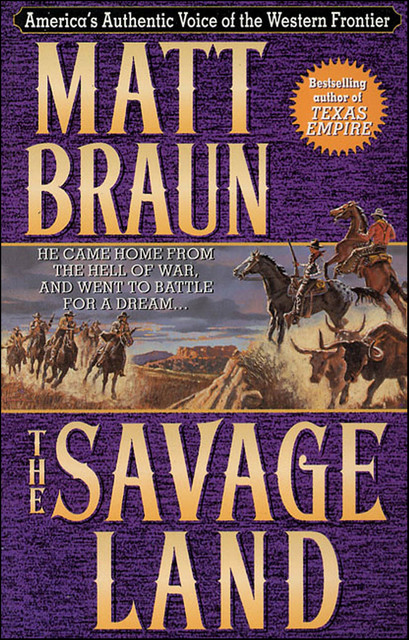 The Savage Land, Matt Braun