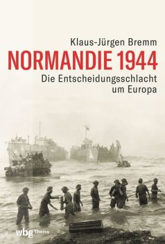 Normandie 1944, Klaus-Jürgen Bremm