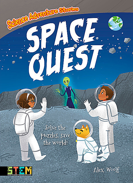Science Adventure Stories: Space Quest, Alex Woolf