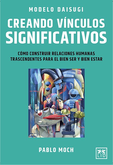 Modelo Daisugi. Creando vínculos significativos, Pablo Moch